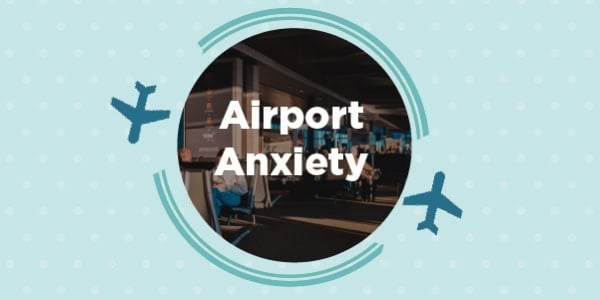 Airport Anxiety